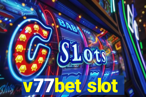 v77bet slot